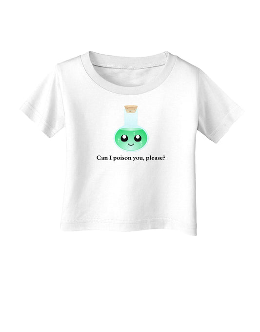Don't Make Me Poison You Infant T-Shirt-Infant T-Shirt-TooLoud-White-06-Months-Davson Sales