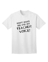 Don't Make Me Use My Teacher Voice Adult T-Shirt-Mens T-Shirt-TooLoud-White-Small-Davson Sales