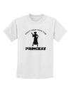 Don't Mess With The Princess Childrens T-Shirt-Childrens T-Shirt-TooLoud-White-X-Small-Davson Sales