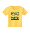 Don't Shop Adopt Toddler T-Shirt-Toddler T-Shirt-TooLoud-Yellow-2T-Davson Sales