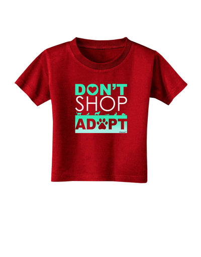 Don't Shop Adopt Toddler T-Shirt Dark-Toddler T-Shirt-TooLoud-Red-2T-Davson Sales