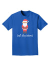 Don't Stop Believin' Santa Christmas Adult Dark T-Shirt-Mens T-Shirt-TooLoud-Royal-Blue-Small-Davson Sales