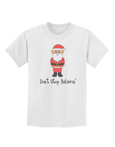 Don't Stop Believin' Santa Christmas Childrens T-Shirt-Childrens T-Shirt-TooLoud-White-X-Small-Davson Sales