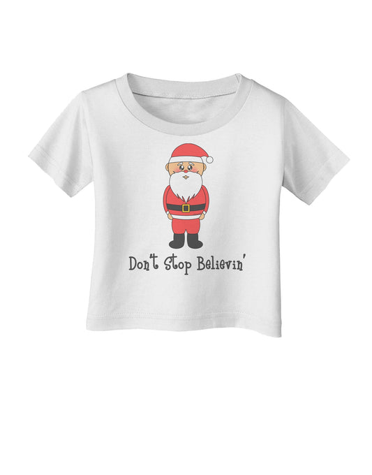 Don't Stop Believin' Santa Christmas Infant T-Shirt-Infant T-Shirt-TooLoud-White-06-Months-Davson Sales