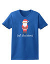 Don't Stop Believin' Santa Christmas Womens Dark T-Shirt-TooLoud-Royal-Blue-X-Small-Davson Sales