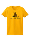 Don't Tread On Me Gadsden Flag Rattlesnake Womens T-Shirt-Womens T-Shirt-TooLoud-Gold-X-Small-Davson Sales