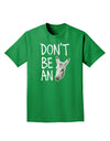 Don't be An Ass Adult Dark T-Shirt-Mens T-Shirt-TooLoud-Kelly-Green-Small-Davson Sales