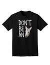 Don't be An Ass Adult Dark T-Shirt-Mens T-Shirt-TooLoud-Black-Small-Davson Sales