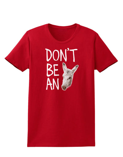 Don't be An Ass Womens Dark T-Shirt-Womens T-Shirt-TooLoud-Red-X-Small-Davson Sales