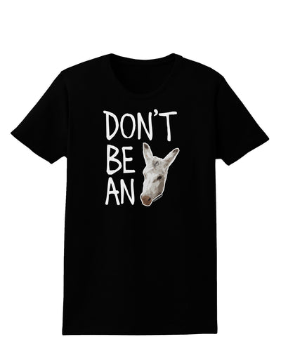 Don't be An Ass Womens Dark T-Shirt-Womens T-Shirt-TooLoud-Black-X-Small-Davson Sales