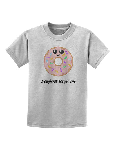 Doughnut - Doughnut Forget Me Childrens T-Shirt-Childrens T-Shirt-TooLoud-AshGray-X-Small-Davson Sales