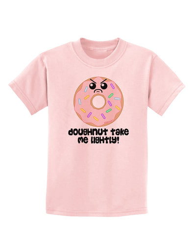 Doughnut - Doughnut Take Me Lightly Childrens T-Shirt by TooLoud-Childrens T-Shirt-TooLoud-PalePink-X-Small-Davson Sales