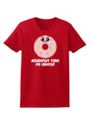 Doughnut - Doughnut Take Me Lightly Womens Dark T-Shirt by TooLoud-Womens T-Shirt-TooLoud-Red-X-Small-Davson Sales