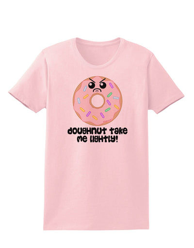 Doughnut - Doughnut Take Me Lightly Womens T-Shirt by TooLoud-Womens T-Shirt-TooLoud-PalePink-X-Small-Davson Sales