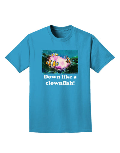 Down Like A Clownfish Adult Dark T-Shirt-Mens T-Shirt-TooLoud-Turquoise-Small-Davson Sales