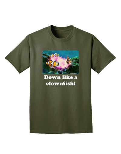 Down Like A Clownfish Adult Dark T-Shirt-Mens T-Shirt-TooLoud-Military-Green-Small-Davson Sales