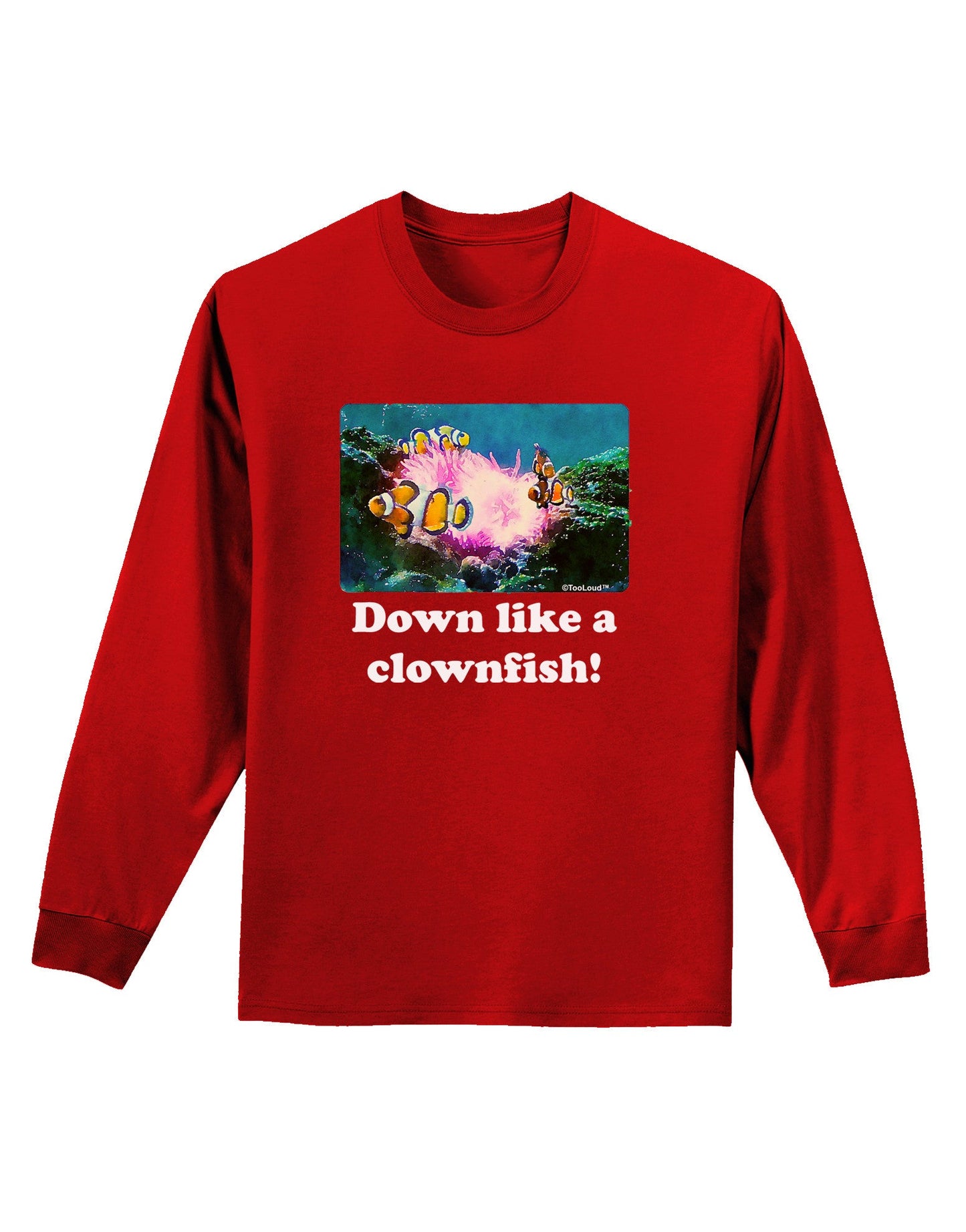 Down Like A Clownfish Adult Long Sleeve Dark T-Shirt-TooLoud-Red-Small-Davson Sales