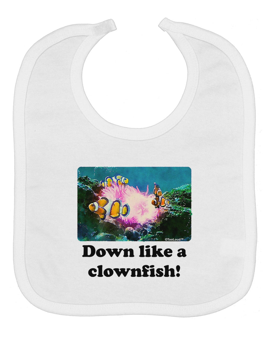 Down Like A Clownfish Baby Bib