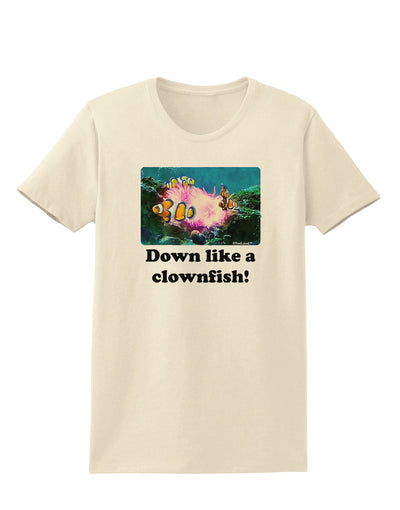 Down Like A Clownfish Womens T-Shirt-Womens T-Shirt-TooLoud-Natural-X-Small-Davson Sales