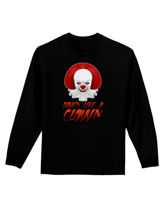 Down Like a Clown Adult Long Sleeve Dark T-Shirt-TooLoud-Black-Small-Davson Sales