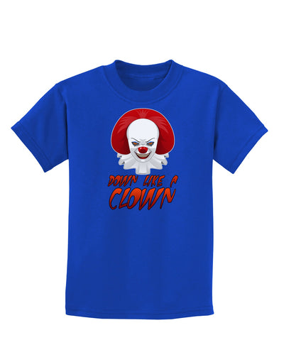 Down Like a Clown Childrens Dark T-Shirt-Childrens T-Shirt-TooLoud-Royal-Blue-X-Small-Davson Sales