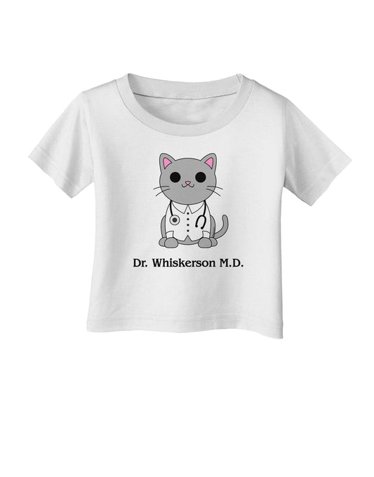 Dr Whiskerson MD - Cute Cat Design Infant T-Shirt by TooLoud-Infant T-Shirt-TooLoud-White-06-Months-Davson Sales
