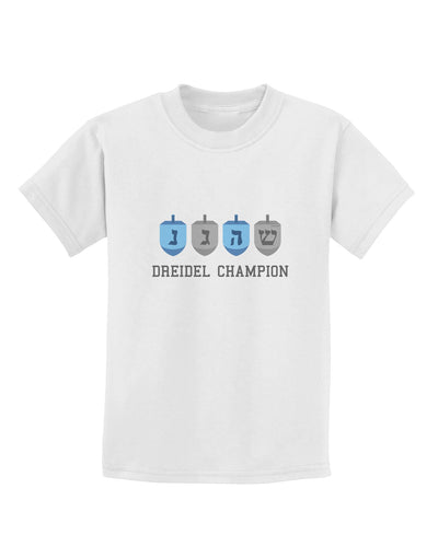 Dreidel Champion Hanukkah Childrens T-Shirt-Childrens T-Shirt-TooLoud-White-X-Small-Davson Sales