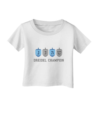 Dreidel Champion Hanukkah Infant T-Shirt-Infant T-Shirt-TooLoud-White-06-Months-Davson Sales