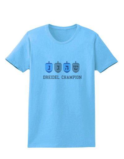 Dreidel Champion Hanukkah Womens T-Shirt-Womens T-Shirt-TooLoud-Aquatic-Blue-X-Small-Davson Sales