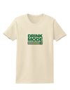 Drink Mode On Womens T-Shirt by TooLoud-TooLoud-Natural-X-Small-Davson Sales