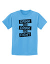 Drink and Drink and Fight Childrens T-Shirt-Childrens T-Shirt-TooLoud-Aquatic-Blue-X-Small-Davson Sales