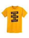 Drink and Drink and Fight Childrens T-Shirt-Childrens T-Shirt-TooLoud-Gold-X-Small-Davson Sales