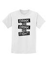 Drink and Drink and Fight Childrens T-Shirt-Childrens T-Shirt-TooLoud-White-X-Small-Davson Sales