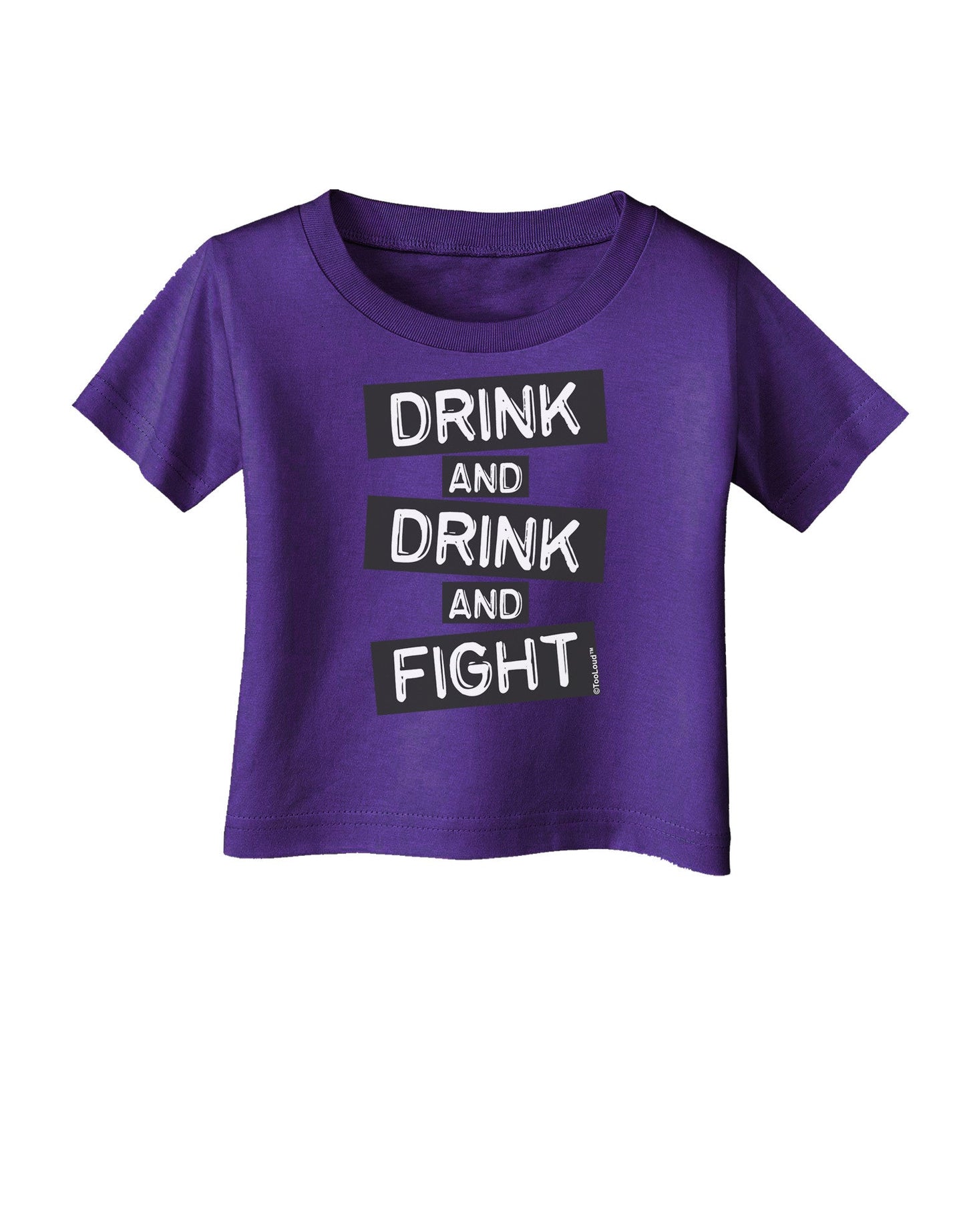 Drink and Drink and Fight Infant T-Shirt Dark-Infant T-Shirt-TooLoud-Purple-06-Months-Davson Sales