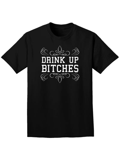 Drinking Shirt Drink Up Bitches Adult Dark T-Shirt-Mens T-Shirt-TooLoud-Black-Small-Davson Sales