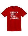 Drinks Well With Others Adult Dark T-Shirt by TooLoud-Mens T-Shirt-TooLoud-Red-Small-Davson Sales