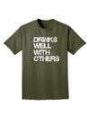 Drinks Well With Others Adult Dark T-Shirt by TooLoud-Mens T-Shirt-TooLoud-Military-Green-Small-Davson Sales