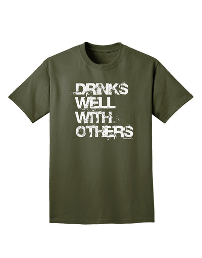 Drinks Well With Others Adult Dark T-Shirt by TooLoud-Mens T-Shirt-TooLoud-Military-Green-Small-Davson Sales