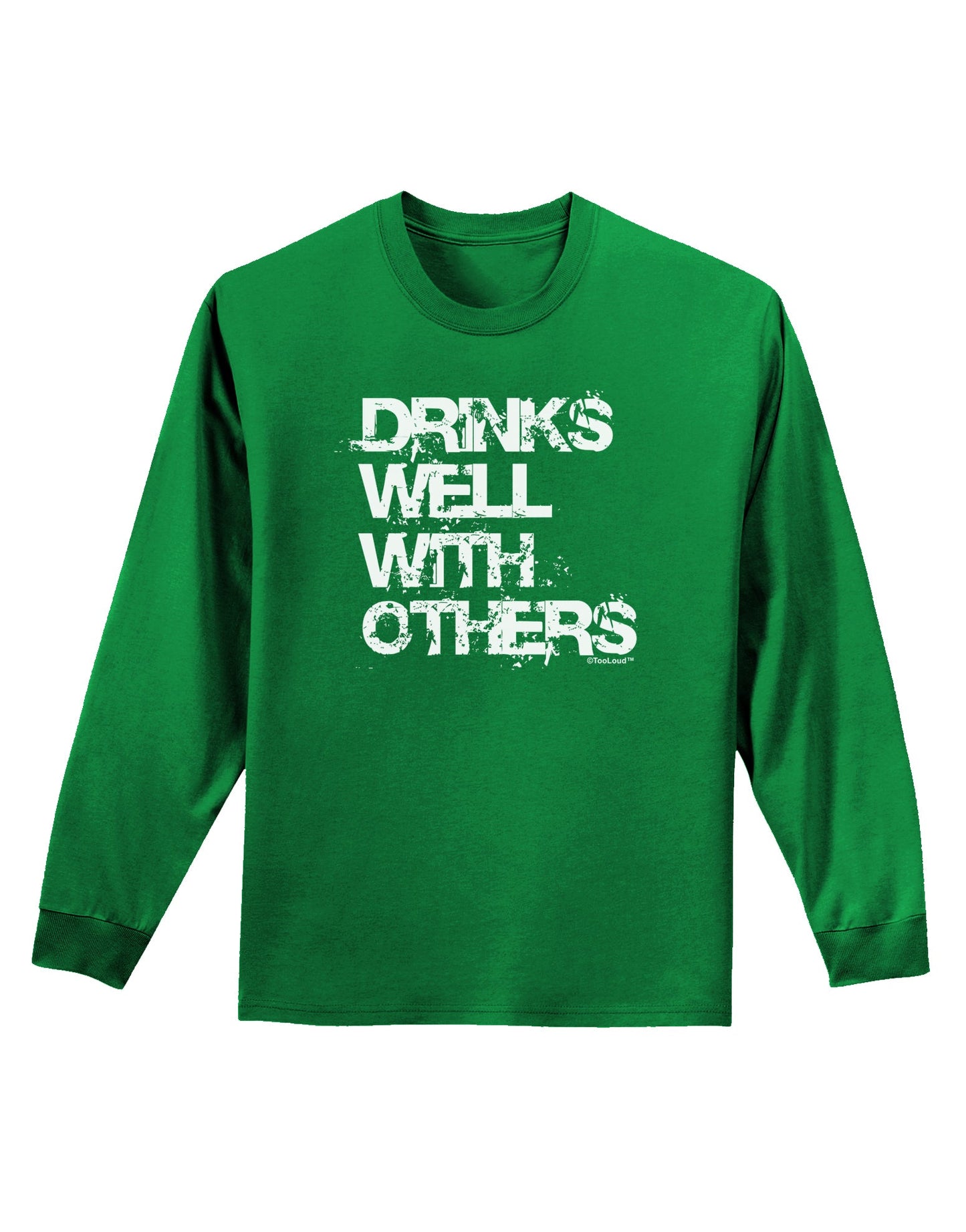 Drinks Well With Others Adult Long Sleeve Dark T-Shirt by TooLoud-TooLoud-Kelly-Green-Small-Davson Sales
