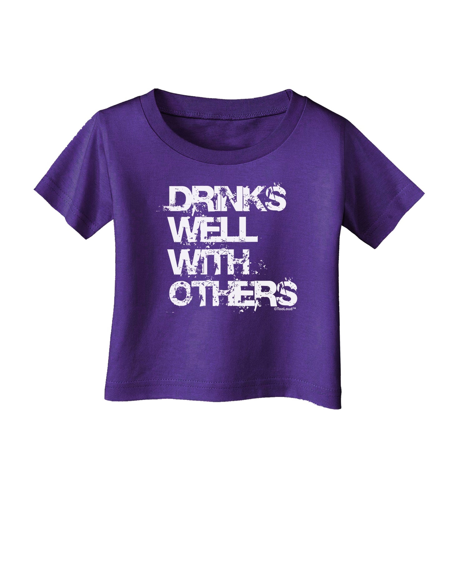 Drinks Well With Others Infant T-Shirt Dark by TooLoud-Infant T-Shirt-TooLoud-Purple-06-Months-Davson Sales