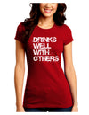 Drinks Well With Others Juniors Crew Dark T-Shirt by TooLoud-T-Shirts Juniors Tops-TooLoud-Red-Juniors Fitted Small-Davson Sales