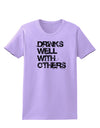 Drinks Well With Others Womens T-Shirt by TooLoud-Womens T-Shirt-TooLoud-Lavender-X-Small-Davson Sales