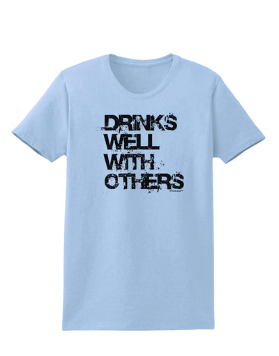 Drinks Well With Others Womens T-Shirt by TooLoud-Womens T-Shirt-TooLoud-Light-Blue-X-Small-Davson Sales