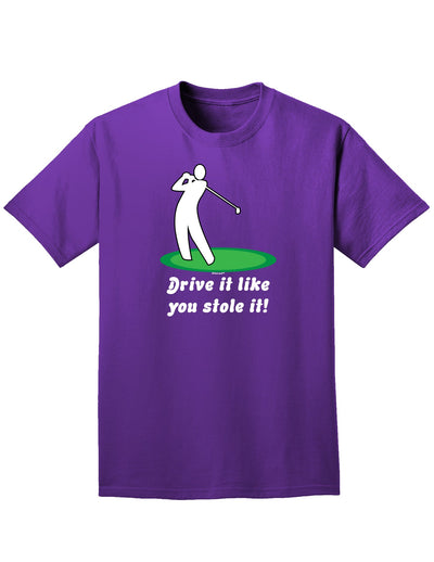 Drive It Like You Stole It Adult Dark T-Shirt-Mens T-Shirt-TooLoud-Purple-Small-Davson Sales