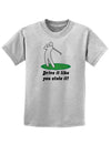 Drive It Like You Stole It Childrens T-Shirt-Childrens T-Shirt-TooLoud-AshGray-X-Small-Davson Sales