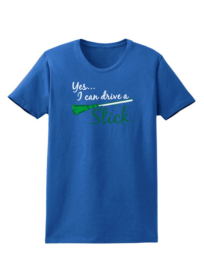 Drive Stick Green Womens Dark T-Shirt-TooLoud-Royal-Blue-X-Small-Davson Sales