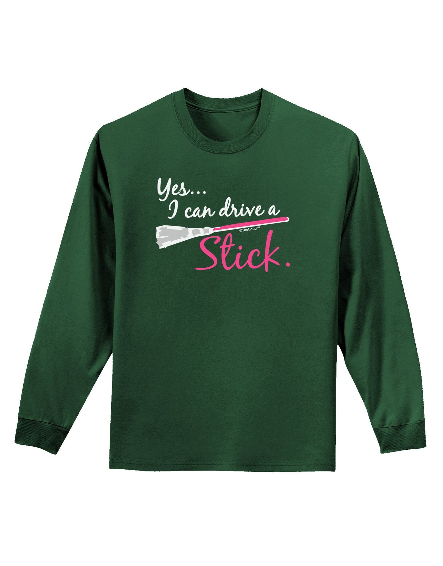 Drive Stick Pink Adult Long Sleeve Dark T-Shirt-TooLoud-Dark-Green-Small-Davson Sales