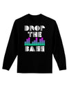 Drop the Bass Adult Long Sleeve Dark T-Shirt-TooLoud-Black-Small-Davson Sales