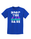 Drop the Bass Childrens Dark T-Shirt-Childrens T-Shirt-TooLoud-Royal-Blue-X-Small-Davson Sales