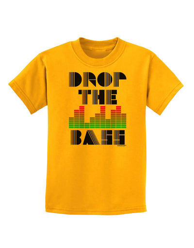 Drop the Bass Childrens T-Shirt-Childrens T-Shirt-TooLoud-Gold-X-Small-Davson Sales